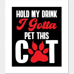 Cat Lover Gift Funny Hold My Drink Cat Owner Design Paw Print Posters and Art